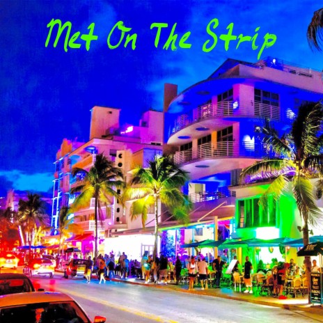Met On The Strip | Boomplay Music