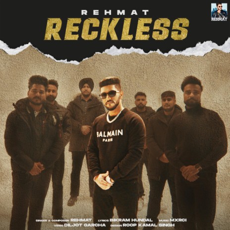 RECKLESS ft. MXRCI & Bikram Hundal | Boomplay Music