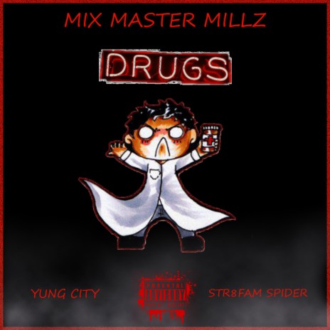 Drugs ft. Yung City & Str8 Fam Spider | Boomplay Music