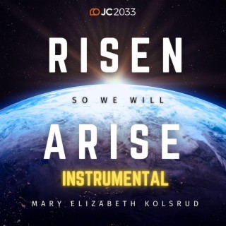 Risen So We Will Arise (Instrumental)