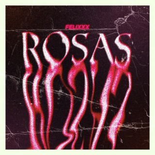 Rosas lyrics | Boomplay Music