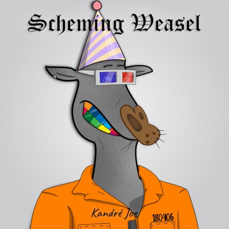 Scheming Weasel | Boomplay Music