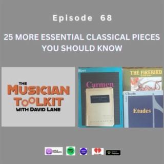 25 MORE Essential Classical Pieces You Should Know | Ep68