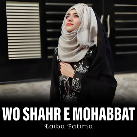 WO SHAHR E MOHABBAT | Boomplay Music