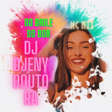 Baile do Bdb ft. Mc Nii | Boomplay Music