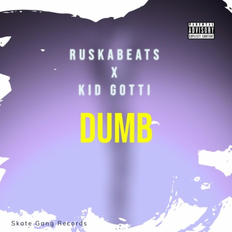 Dumb ft. Kid Gotti Born Rich
