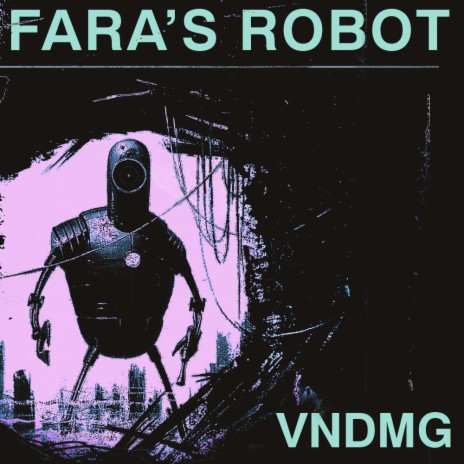 Fara's Robot | Boomplay Music