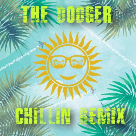 Chillin (Remix) | Boomplay Music