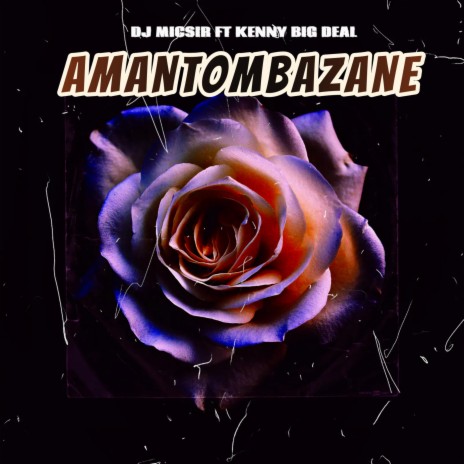 Amantombazane ft. Kenny Big Deal