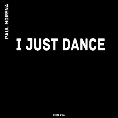 I Just Dance (Original Mix)