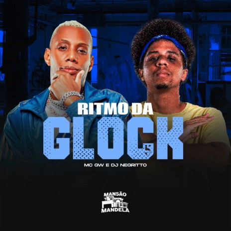 Ritmo da Glock ft. DJ Negritto | Boomplay Music