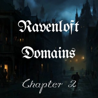 Ravenloft Domains Chapter 2