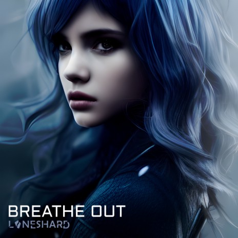 Breathe Out | Boomplay Music