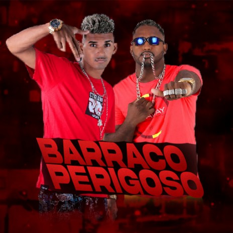 Barraco Perigoso ft. mc jonny & mc talita | Boomplay Music