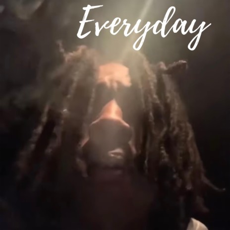 Everyday | Boomplay Music