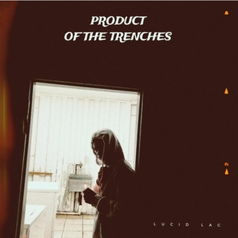 Product Of The Trenches(Intro) | Boomplay Music