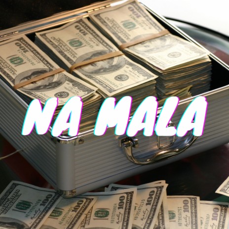 Na Mala | Boomplay Music