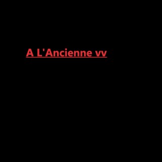 A L'Ancienne VV lyrics | Boomplay Music