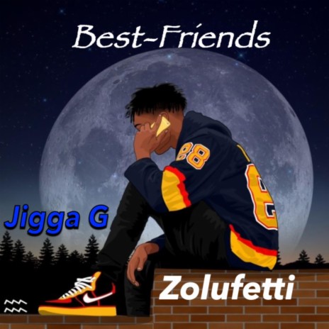 Best-Friends ft. Zolufetti | Boomplay Music