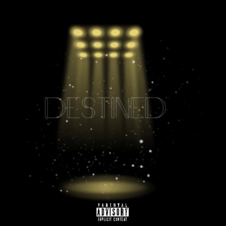 Destined | Boomplay Music