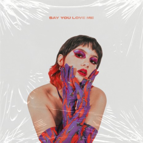 Say You Love Me | Boomplay Music