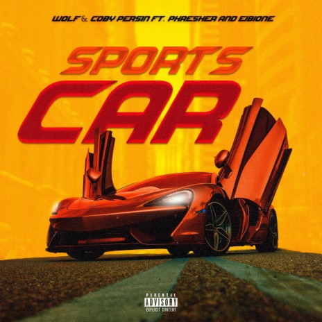 Sports Car (feat. Phresher & EibiOne)