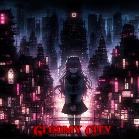 Gloomy City (SLOWED)