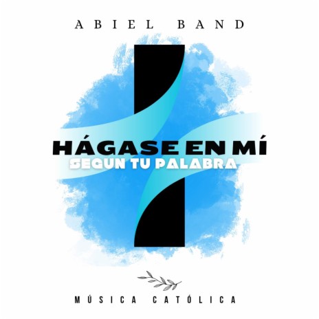 Hágase en mí según tu palabra | Boomplay Music