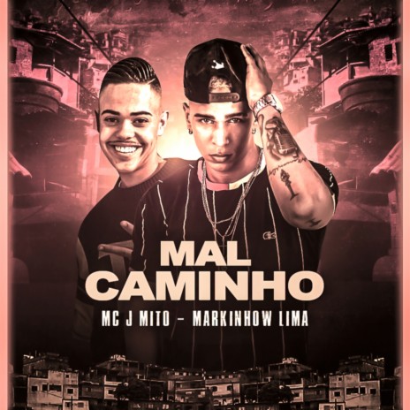 Mal Caminho | Boomplay Music