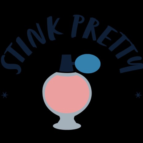 Stink Pretty | Boomplay Music
