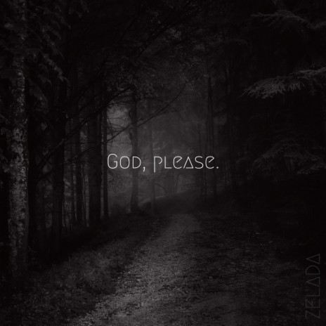 God, please. | Boomplay Music