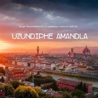 Uzundiphe Amandla (feat. Levels & DJ Touch SA)
