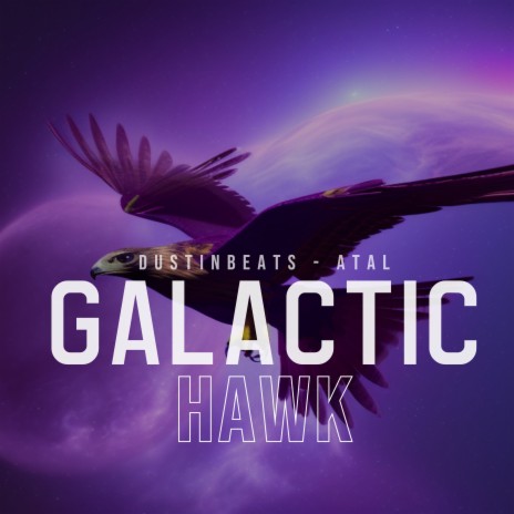 Galactic Hawk | Boomplay Music