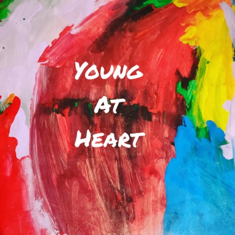 Young At Heart | Boomplay Music