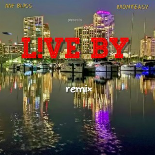 Live By (Remix)