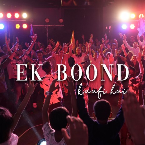 Ek Boond Kaafi Hai | Boomplay Music