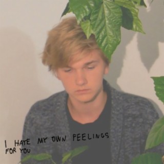 I hate my own feelings for you