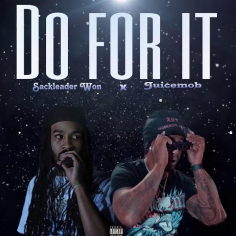Do For It ft. $ackleader Won | Boomplay Music