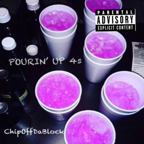 Pourin' Up 4s | Boomplay Music