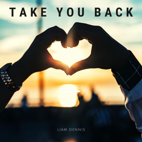 Take you back | Boomplay Music