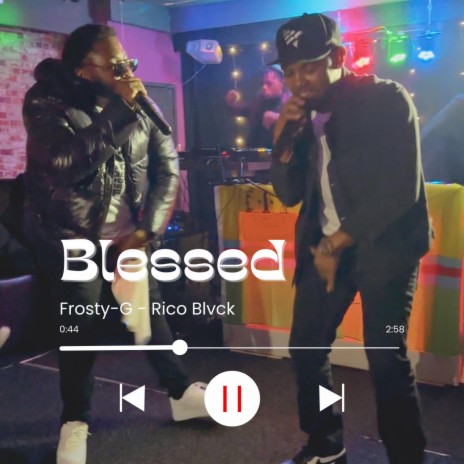 Blessed ft. Rico Blvck | Boomplay Music