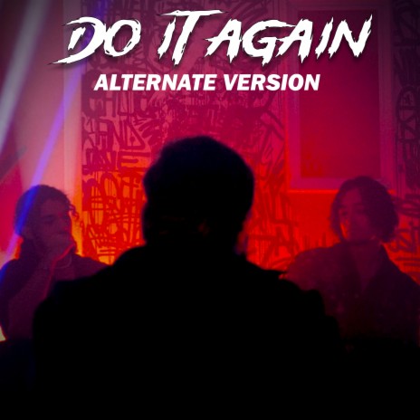 Do It Again (Alternate Version)