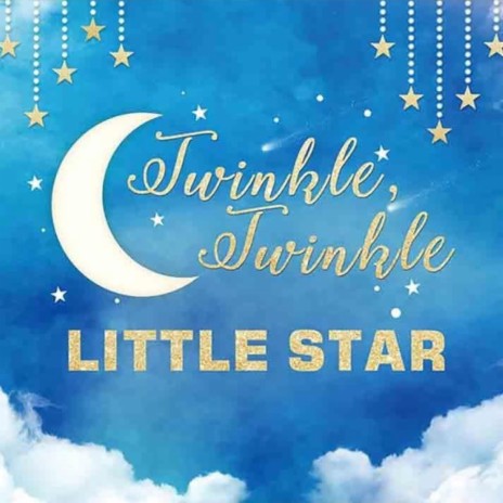 Twinkle Twinkle Little Star | Boomplay Music