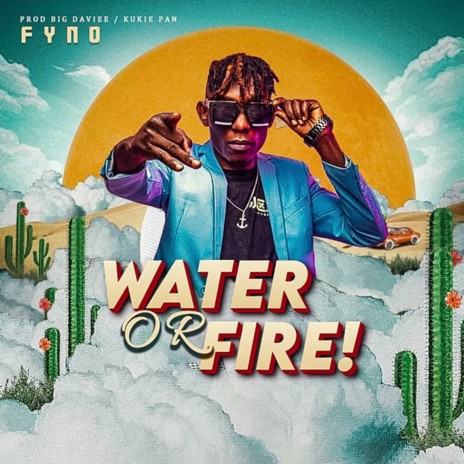 Water or Fire | Boomplay Music
