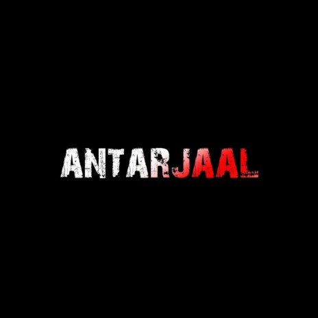 AntarJaal ft. Aafat | Boomplay Music