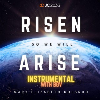 Risen So We Will Arise (Instrumental with BGV)