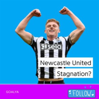 Newcastle United Stagnation? | Premier League