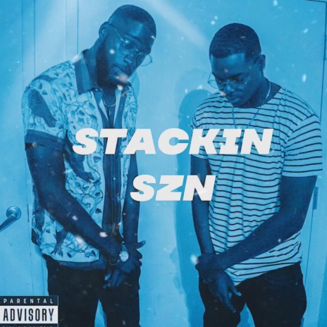 Stackin' SZN | Boomplay Music