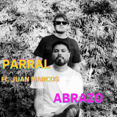 Abrazo ft. Juan Marcos | Boomplay Music