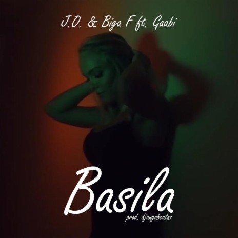 Basila (feat. Biga F & Gaabi) | Boomplay Music